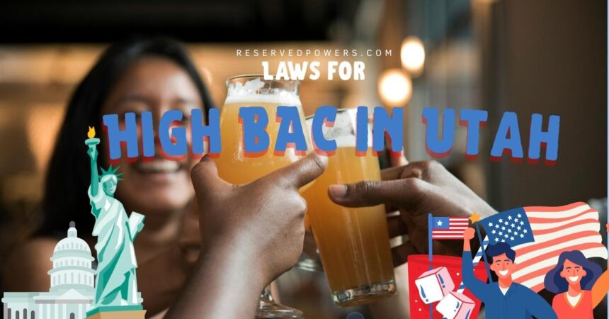Laws for High BAC in Utah